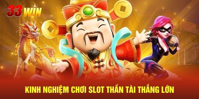Bật mí chiến lược chơi nổ hũ thần tài ăn đậm