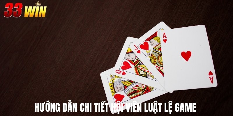 Hướng dẫn chi tiết hội viên luật lệ game 