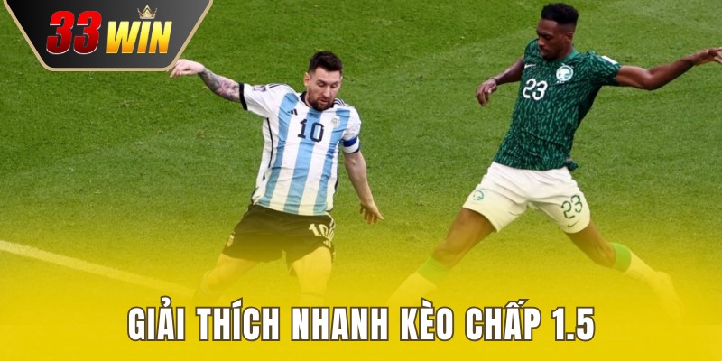 Khái niệm kèo chấp 1.5