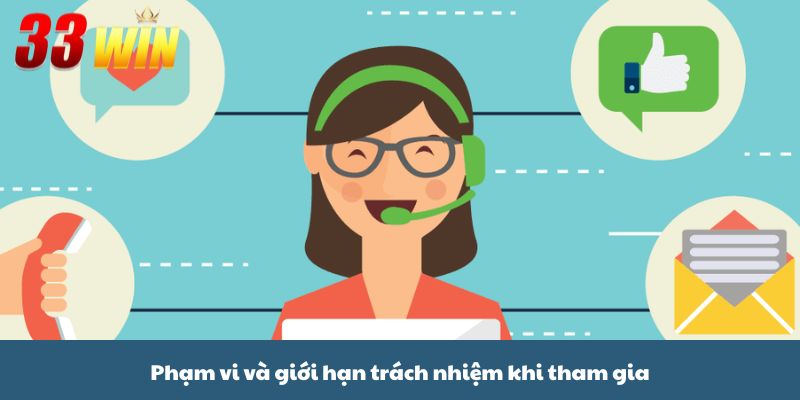 Phạm vi và giới hạn trách nhiệm khi tham gia